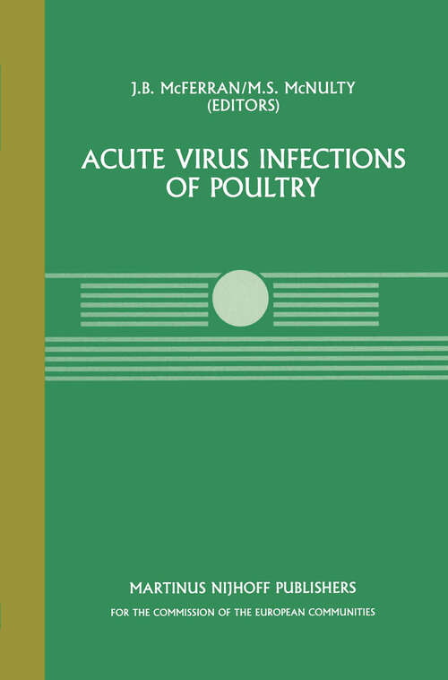 Book cover of Acute Virus Infections of Poultry: A Seminar in the CEC Agricultural Research Programme, held in Brussels, June 13–14, 1985 (1986) (Current Topics in Veterinary Medicine #37)