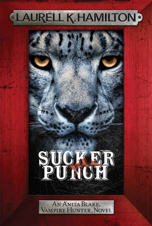 Book cover of Sucker Punch: Anita Blake 27 (Anita Blake, Vampire Hunter, Novels)