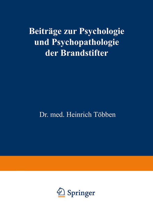 Book cover of Beiträge zur Psychologie und Psychopathologie der Brandstifter (1917)