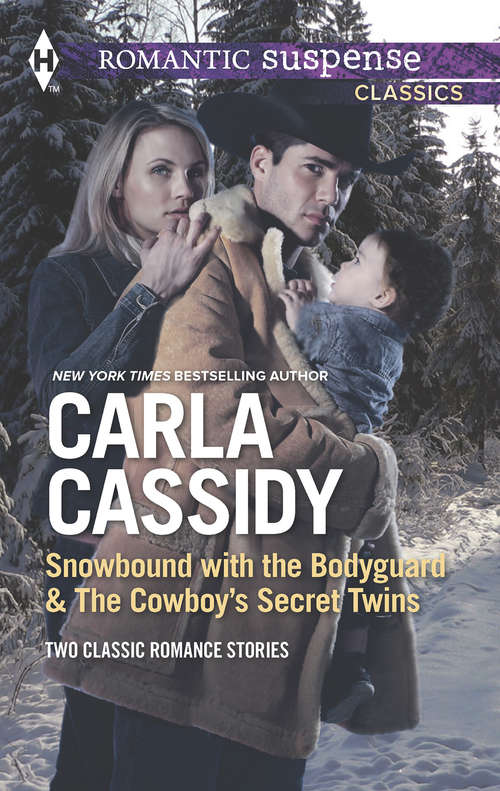 Book cover of Snowbound with the Bodyguard & The Cowboy's Secret Twins: Snowbound With The Bodyguard / The Cowboy's Secret Twins (ePub First edition) (Mills And Boon M&b Ser.)