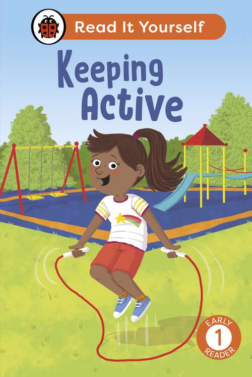 Book cover of Keeping Active: Read It Yourself - Level 1 Early Reader (Read It Yourself)