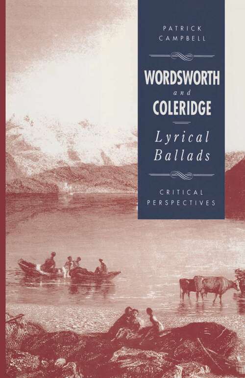 Book cover of Wordsworth and Coleridge: The Lyrical Ballads: Critical Perspectives