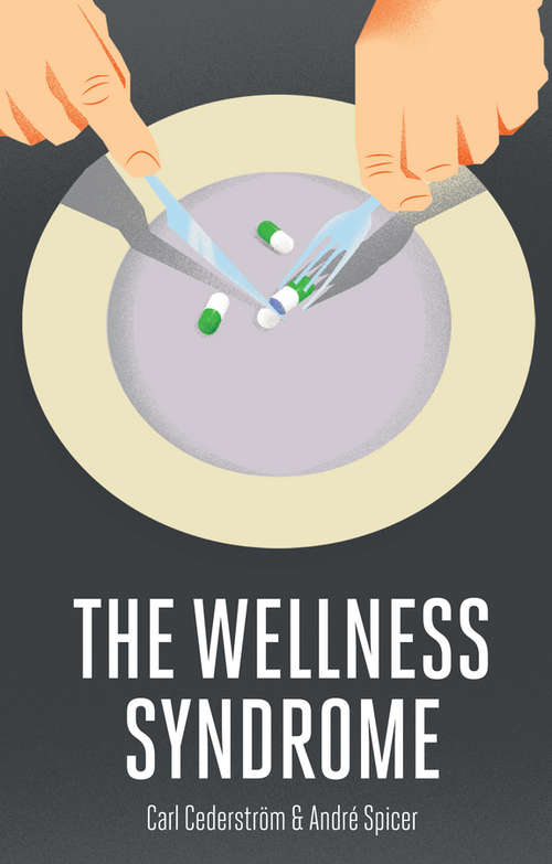 Book cover of The Wellness Syndrome