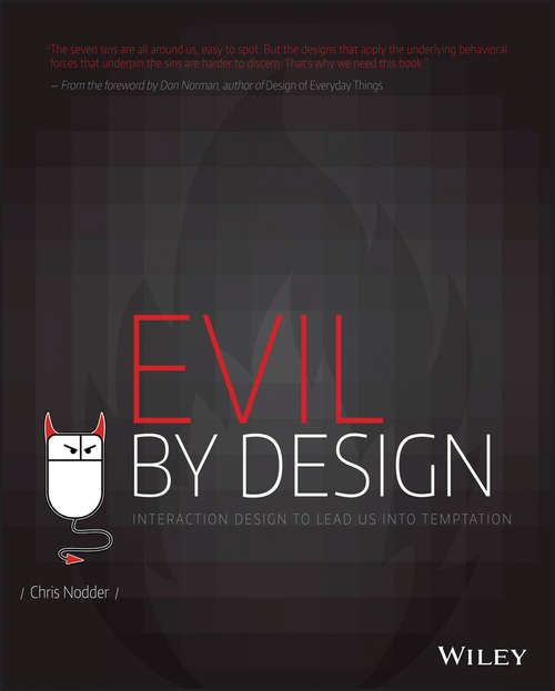 Book cover of Evil by Design: Interaction Design to Lead Us into Temptation