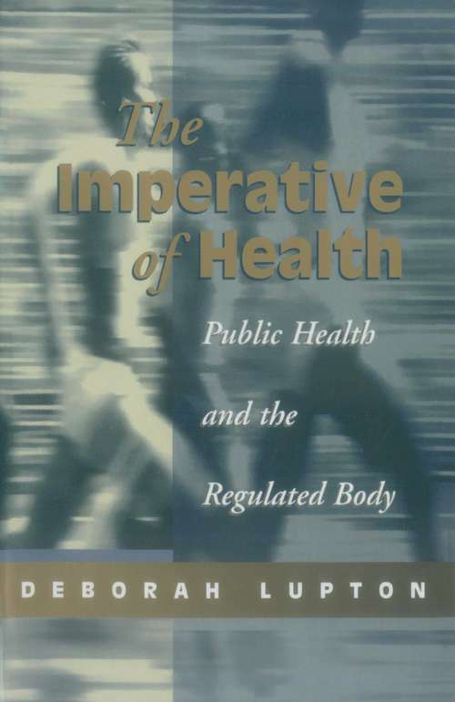 Book cover of The Imperative of Health: Public Health and the Regulated Body (PDF)