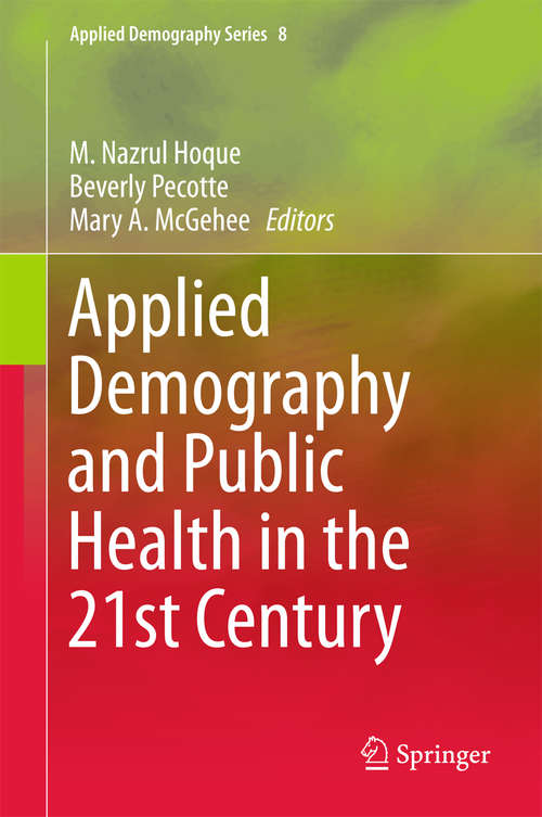 Book cover of Applied Demography and Public Health in the 21st Century (Applied Demography Series #8)