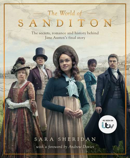 Book cover of The World of Sanditon: The Official Companion to the ITV Series