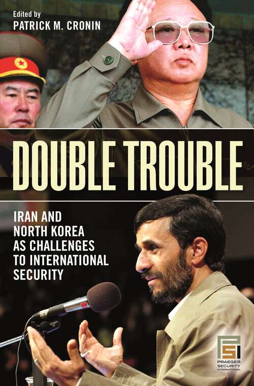 Book cover of Double Trouble: Iran and North Korea as Challenges to International Security (Praeger Security International)