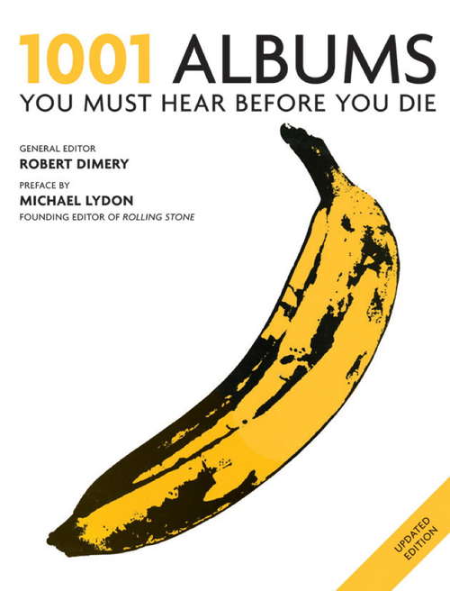 Book cover of 1001 Albums You Must Hear Before You Die: You Must Hear Before You Die (2) (1001)