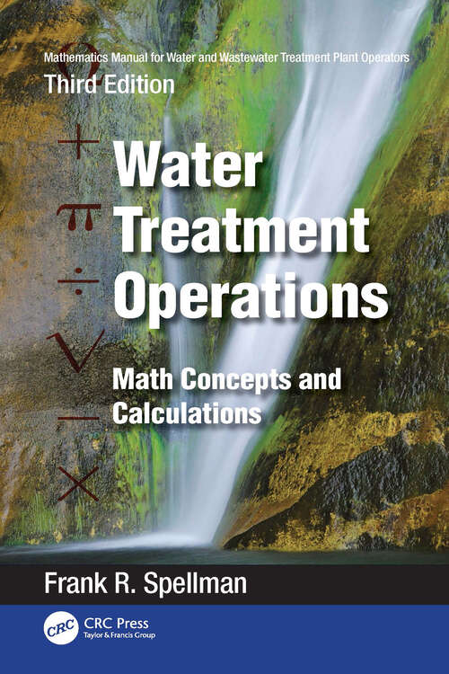 Book cover of Mathematics Manual for Water and Wastewater Treatment Plant Operators: Math Concepts and Calculations (3)