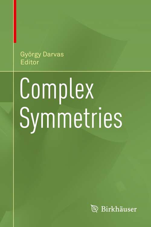 Book cover of Complex Symmetries (1st ed. 2021)