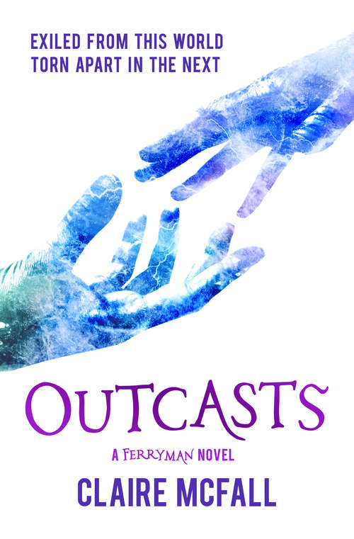 Book cover of Outcasts: Outcasts (Ferryman #3)