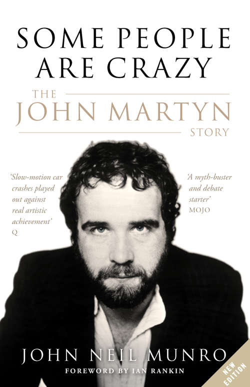 Book cover of Some People Are Crazy: The John Martyn Story