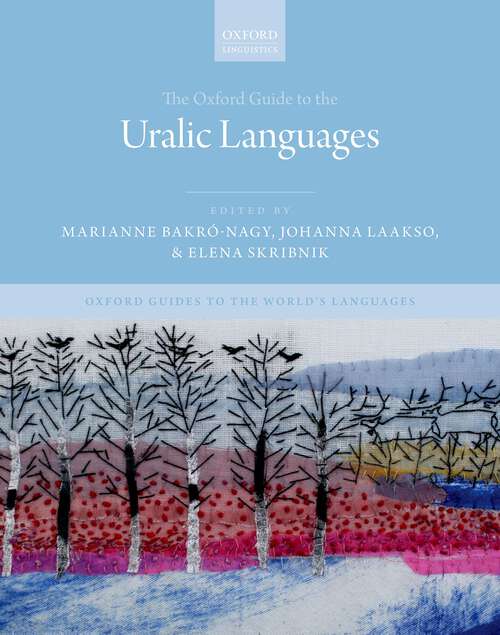 Book cover of The Oxford Guide to the Uralic Languages (Oxford Guides to the World's Languages)
