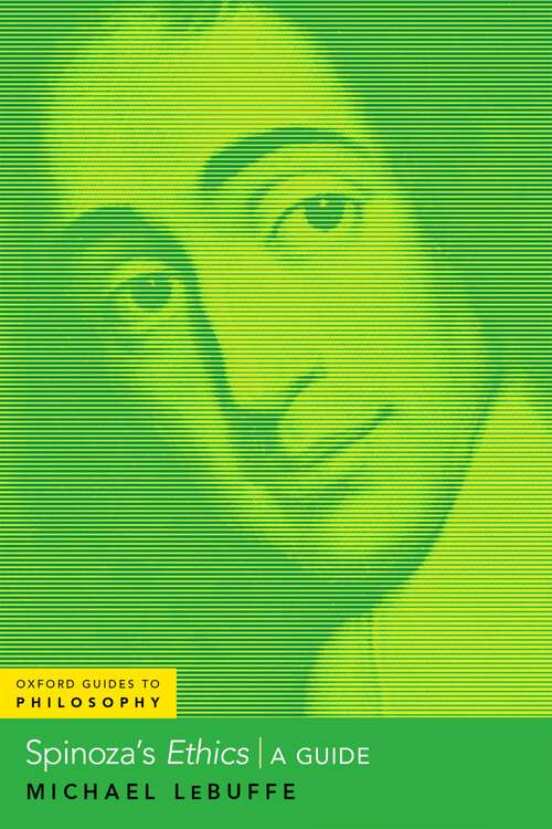 Book cover of Spinoza's Ethics: A Guide (OXFORD GUIDES TO PHILOSOPHY SERIES)