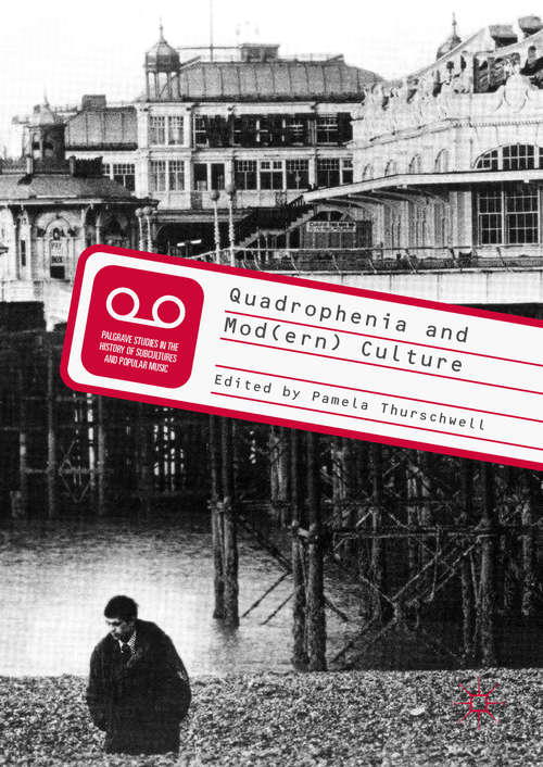Book cover of Quadrophenia and Mod(ern) Culture