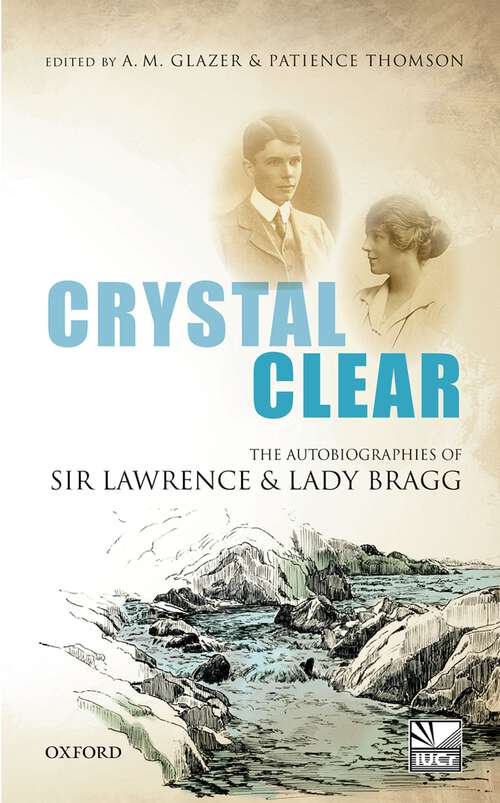 Book cover of Crystal Clear: The Autobiographies of Sir Lawrence and Lady Bragg