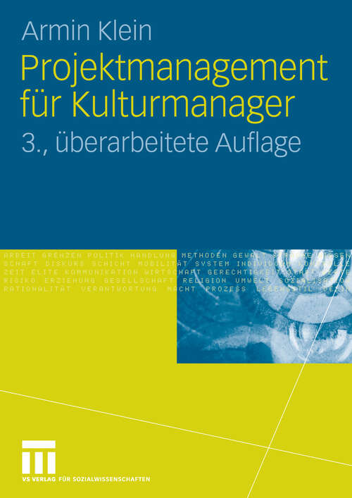 Book cover of Projektmanagement für Kulturmanager (3.Aufl. 2008)