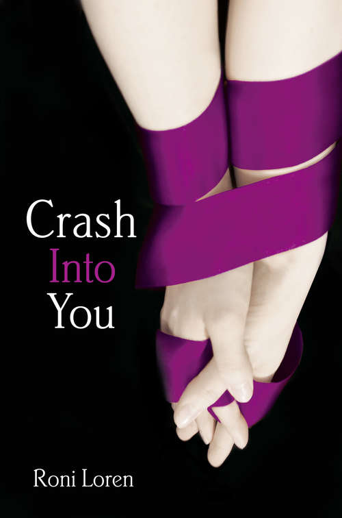 Book cover of Crash Into You: Crash Into You, Melt Into You, Fall Into You, Caught Up In You, Need You Tonight (ePub edition) (Loving on the Edge #1)