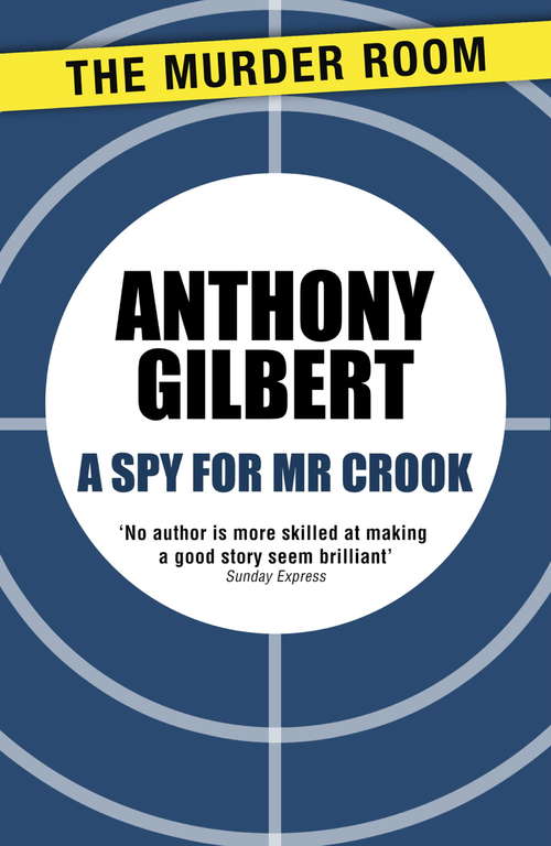 Book cover of A Spy for Mr Crook (Mr Crook Murder Mystery)