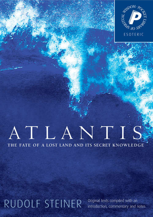 Book cover of Atlantis: The Fate of a Lost Land and Its Secret Knowledge (Pocket Library Of Spiritual Wisdom)