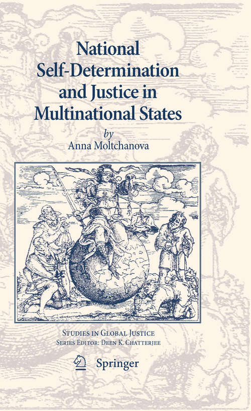 Book cover of National Self-Determination and Justice in Multinational States (2009) (Studies in Global Justice #5)