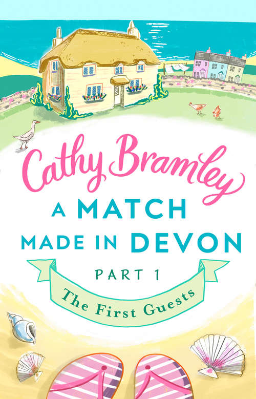 Book cover of A Match Made in Devon - Part One: The First Guests