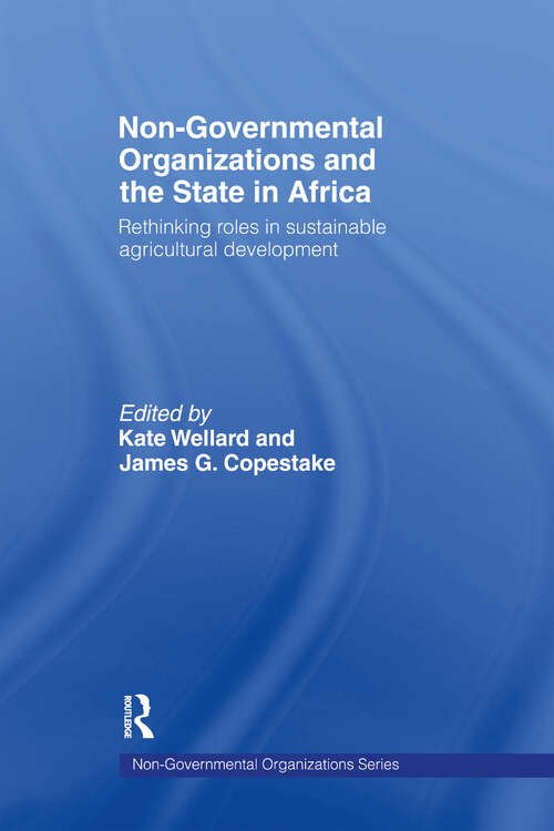 Book cover of Non-Governmental Organizations and the State in Africa: Rethinking Roles in Sustainable Agricultural Development