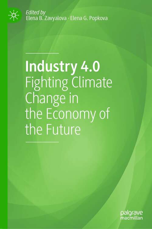 Book cover of Industry 4.0: Fighting Climate Change in the Economy of the Future (1st ed. 2022)