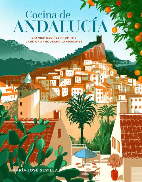 Book cover of Cocina de Andalucia: Spanish recipes from the land of a thousand landscapes
