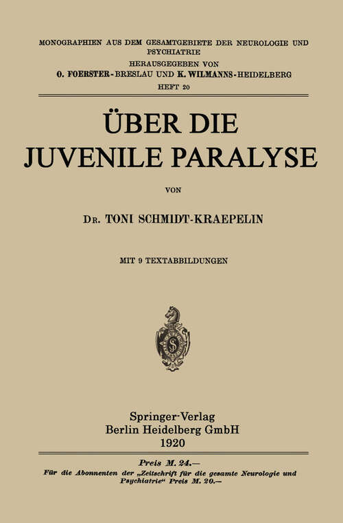 Book cover of Über die Juvenile Paralyse (1920) (Monographien aus dem Gesamtgebiete der Neurologie und Psychiatrie #20)