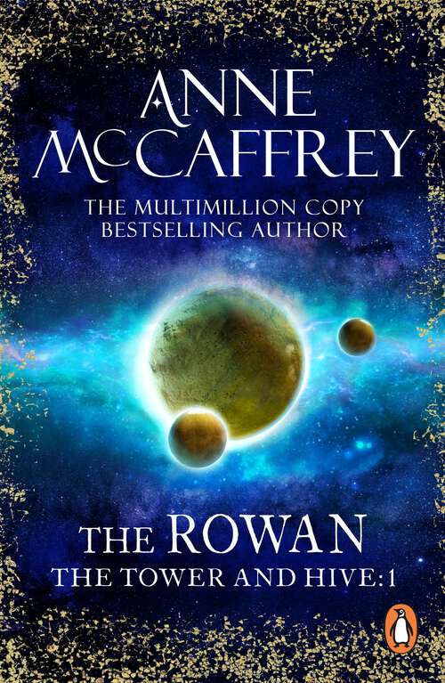 Book cover of The Rowan: (The Tower and the Hive: book 1): an utterly captivating fantasy from one of the most influential fantasy and SF novelists of her generation (The Tower & Hive Sequence #1)