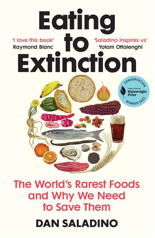 Book cover of Eating to Extinction: The World’s Rarest Foods and Why We Need to Save Them
