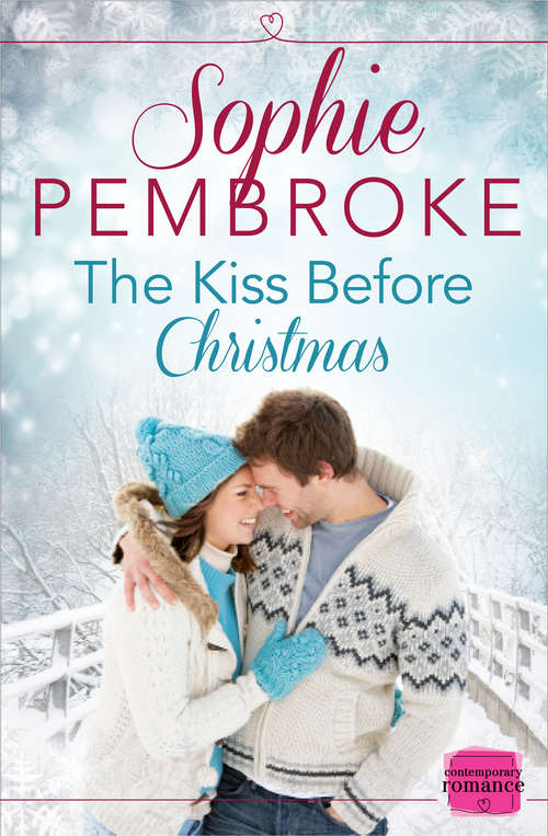 Book cover of The Kiss Before Christmas: Harperimpulse Contemporary Romance (a Novella) (ePub edition)
