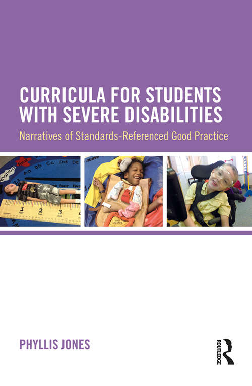 Book cover of Curricula for Students with Severe Disabilities: Narratives of Standards-Referenced Good Practice