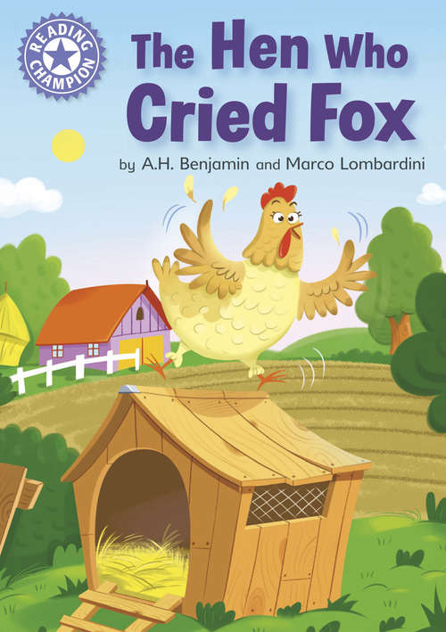 Book cover of The Hen Who Cried Fox: Independent Reading Purple 8 (PDF) (Reading Champion #147)