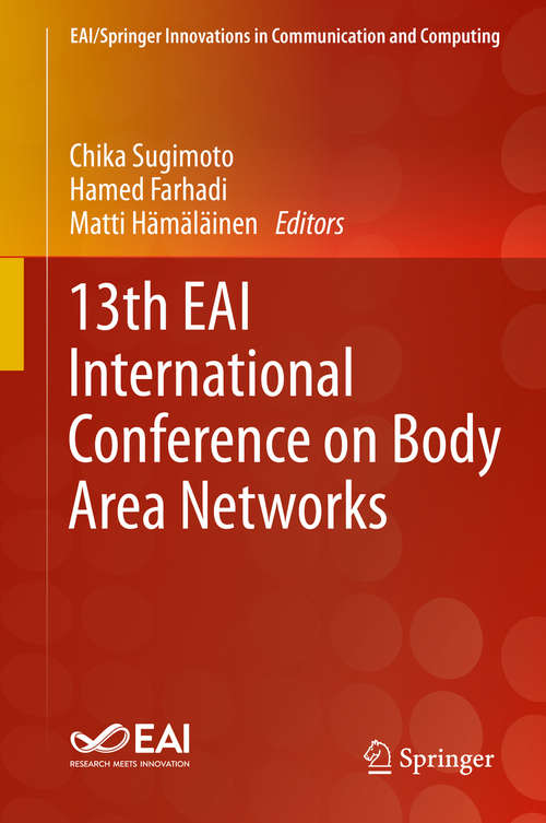 Book cover of 13th EAI International Conference on Body Area Networks (1st ed. 2020) (EAI/Springer Innovations in Communication and Computing)