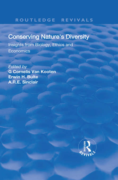 Book cover of Conserving Nature's Diversity: Insights from Biology, Ethics and Economics