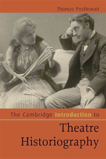 Book cover of The Cambridge Introduction to Theatre Historiography (PDF)