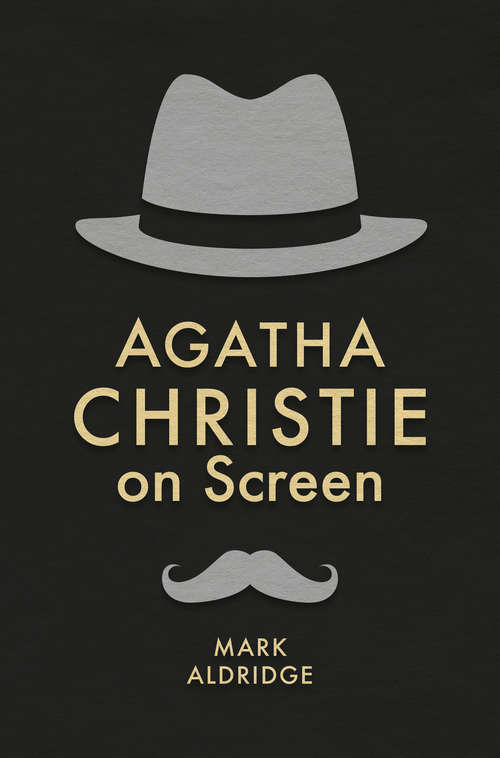 Book cover of Agatha Christie on Screen (1st ed. 2016) (Crime Files)