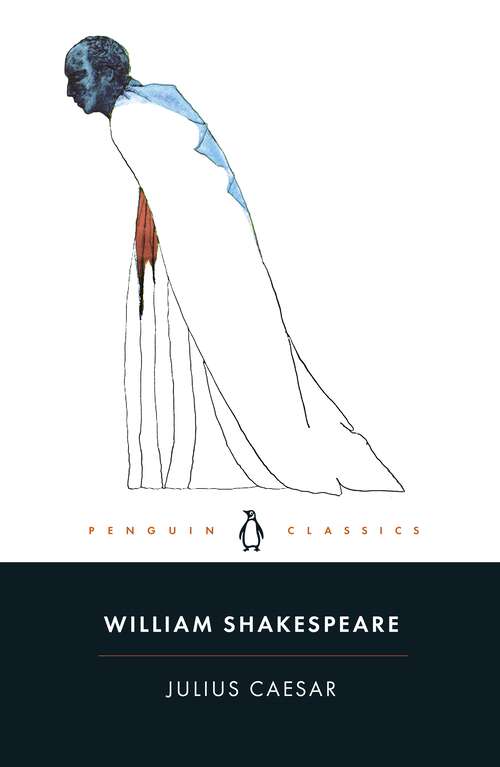 Book cover of Julius Caesar: Shakespeare Appreciated (Reading & Training Ser.)
