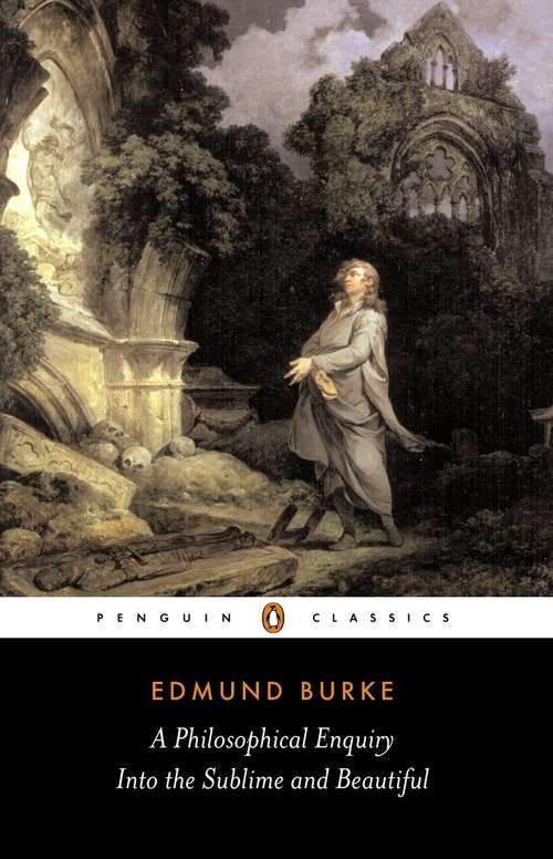 Book cover of A Philosophical Enquiry into the Sublime and Beautiful: With An Introductory Discourse Concerning Taste And Several Other Additions (Cambridge Library Collection - Philosophy Ser.)