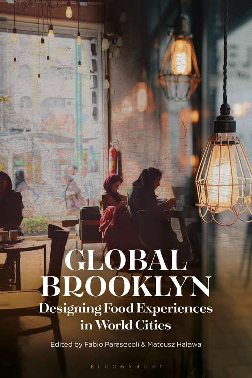 Book cover of Global Brooklyn: Designing Food Experiences in World Cities