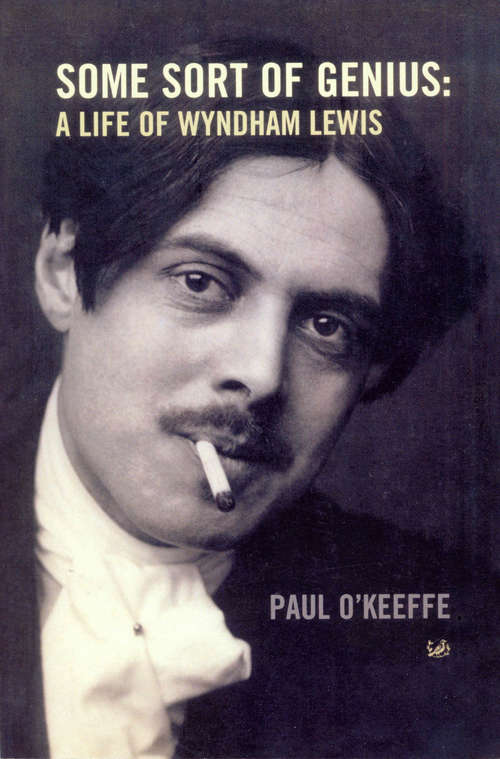 Book cover of Some Sort Of Genius: A Life of Wyndham Lewis