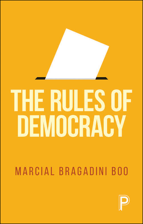 Book cover of The Rules of Democracy