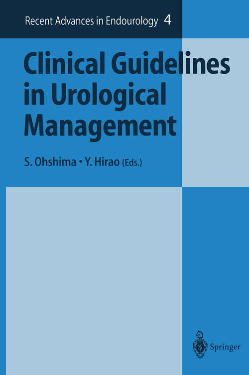 Book cover of Clinical Guidelines in Urological Management (2003) (Recent Advances in Endourology #4)