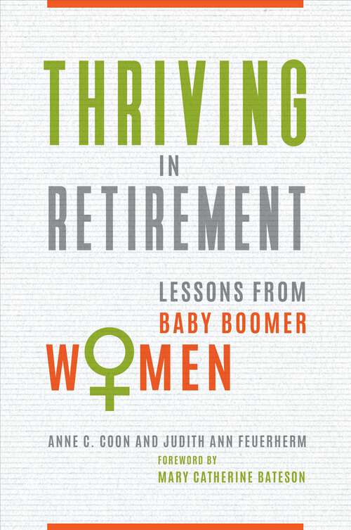 Book cover of Thriving in Retirement: Lessons from Baby Boomer Women