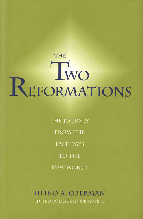 Book cover of The Two Reformations: The Journey from the Last Days to the New World