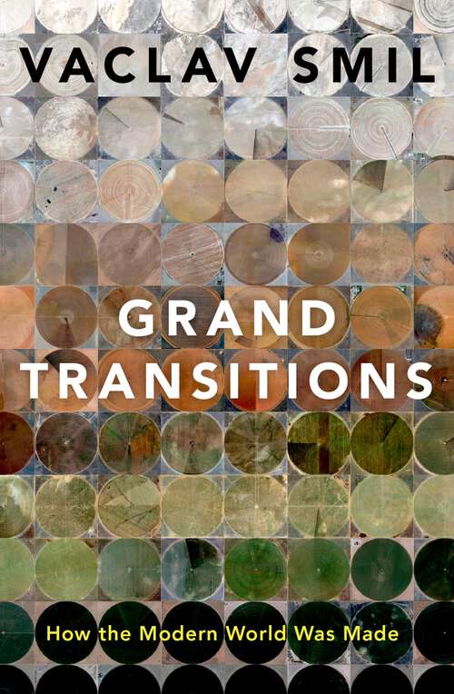 Book cover of Grand Transitions: How the Modern World Was Made