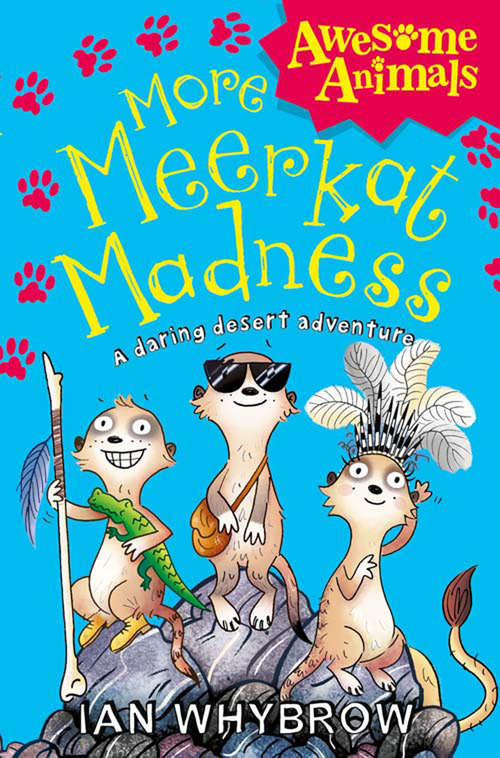 Book cover of More Meerkat Madness (ePub edition) (Awesome Animals)